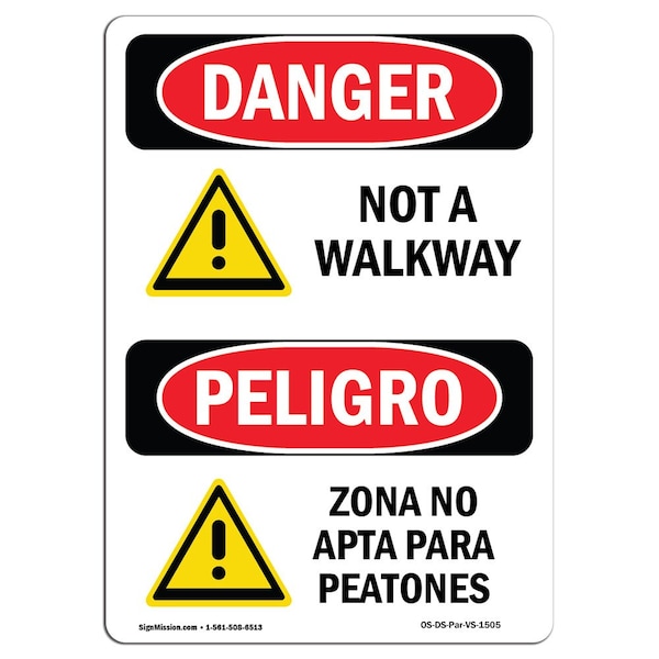 Safety Sign, OSHA Danger, 5" Height, Not A Walkway Bilingual Spanish, 10PK